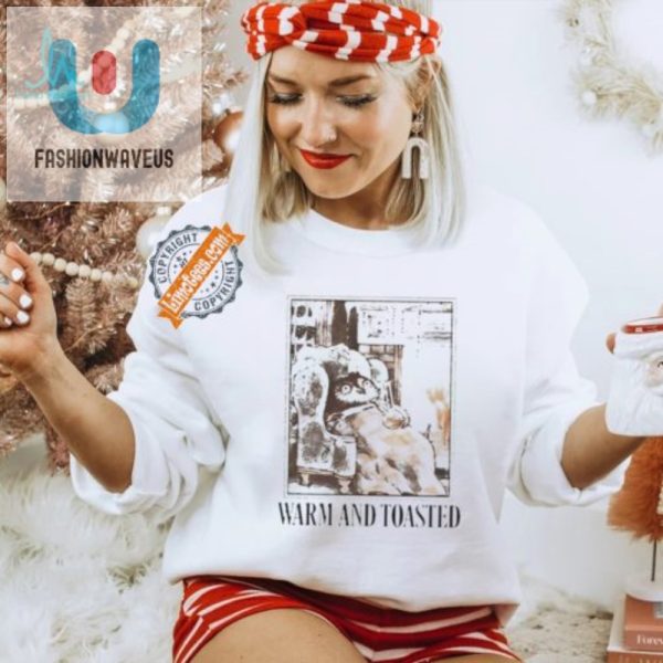 Get Toasty Hilarious Warm And Toasted Tshirt For Winter Fun fashionwaveus 1 1