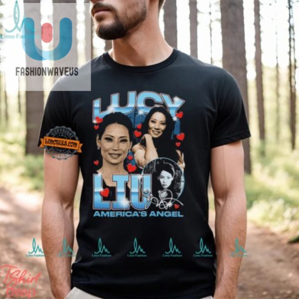 Get The Lucy Liu Americas Angel Shirt Uniquely Hilarious fashionwaveus 1