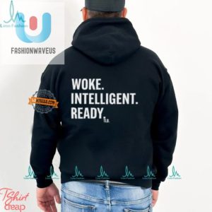 Get Woke Hilarious Unique Intelligent Ready Tshirt fashionwaveus 1 1