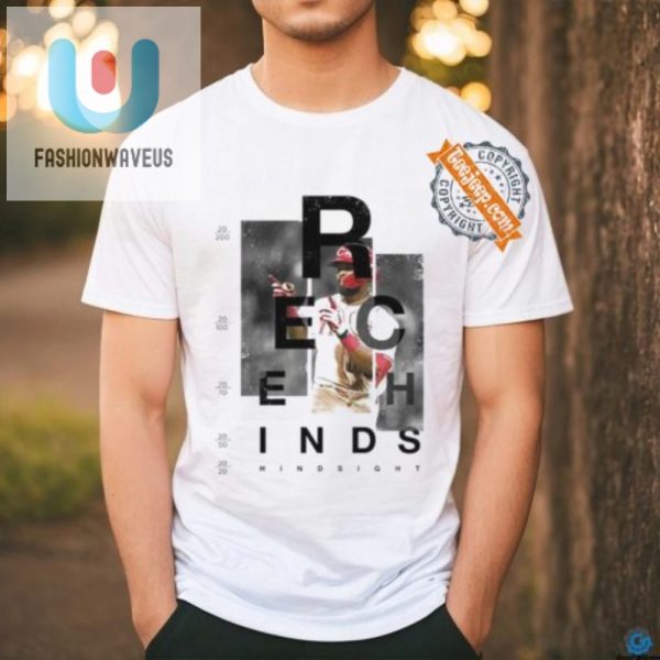 Score Laughs With The Unique Rece Hinds Hindsight 2024 Shirt fashionwaveus 1 1