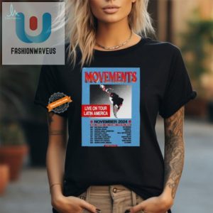 Rock Your Style Funny Movements Nov Tour 24 Poster Tee fashionwaveus 1 2