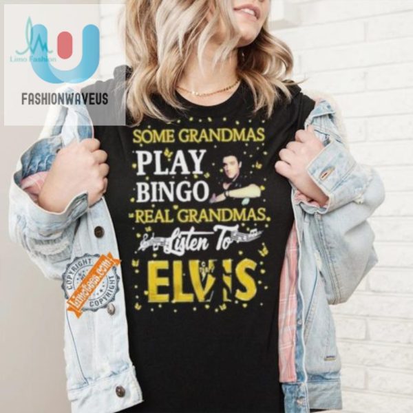 Funny Elvis Grandma Shirt Real Grandmas Rock Elvis Not Bingo fashionwaveus 1