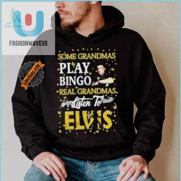 Funny Elvis Grandma Shirt Real Grandmas Rock Elvis Not Bingo fashionwaveus 1 1