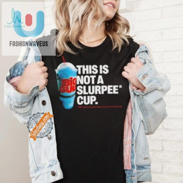 Funny 7 Eleven Not A Slurpee Cup Tshirt Stand Out fashionwaveus 1