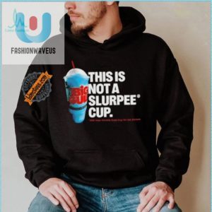 Funny 7 Eleven Not A Slurpee Cup Tshirt Stand Out fashionwaveus 1 1