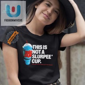 Funny 7 Eleven Not A Slurpee Cup Tshirt Stand Out fashionwaveus 1 2