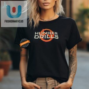 Hilarious Hunger Drills The Hunger Games Parody Tee fashionwaveus 1 2