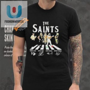 Saints Abbey Road Shirt Hilarious Signatures Edition fashionwaveus 1 3