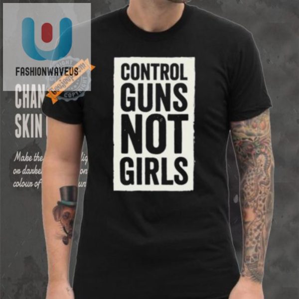 Funny Joe Biden Shirt Control Guns Not Girls Statement Tee fashionwaveus 1 9