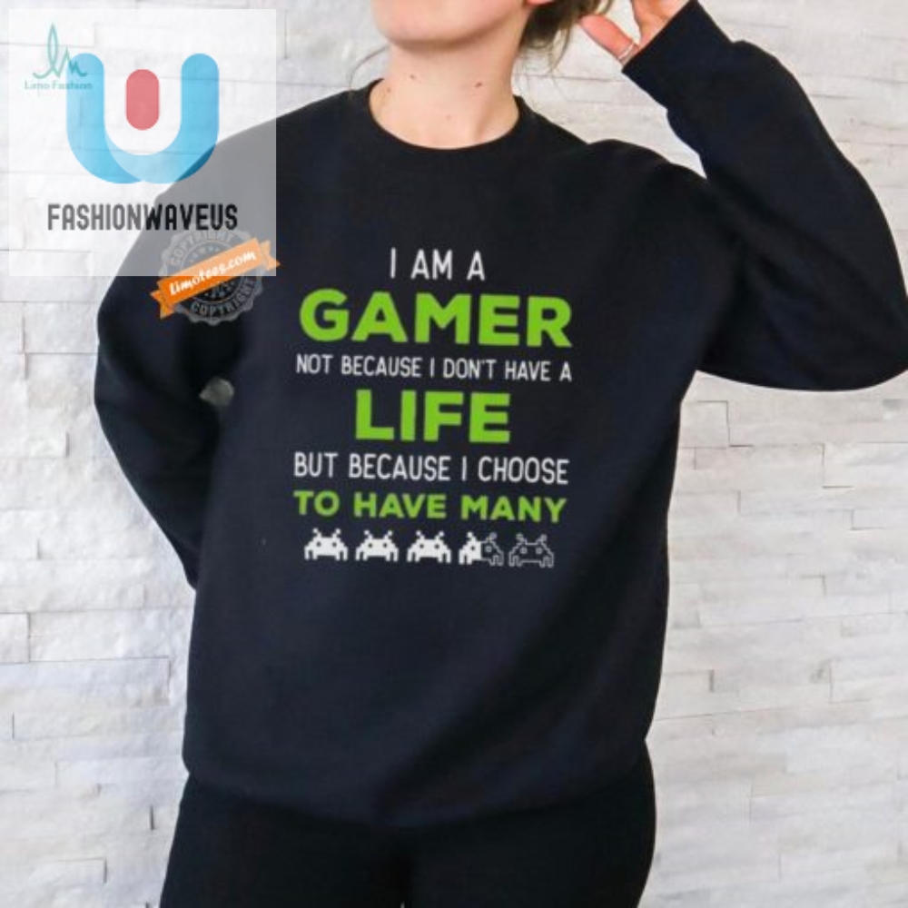 Funny Gamer Tshirt  Choose Many Lives Not Just One