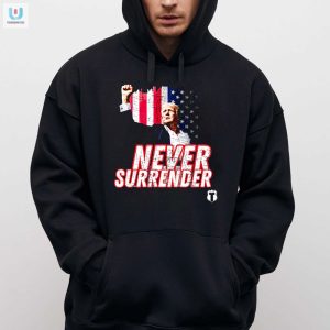 Trump Shooting Tee Hilarious Unique Never Surrender Design fashionwaveus 1 2