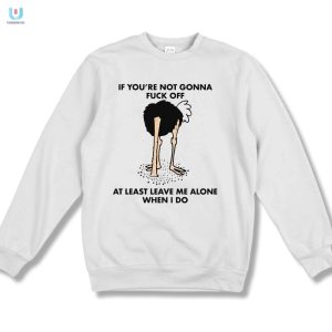 Humorous Fuck Off Shirt By Renaissance Man Stand Out Now fashionwaveus 1 3