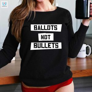 Vote With Style Funny Ballots Not Bullets Charity Tee fashionwaveus 1 1