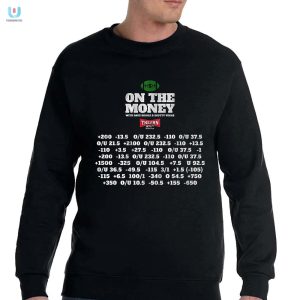 Sport Your Wit 971 The Fans Hilarious Money Shirt fashionwaveus 1 3