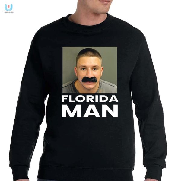 Funny Steve Will Do It Mugshot Florida Man Shirt Unique Tees fashionwaveus 1 3