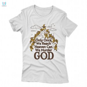 Murder God In Style Hilarious Heaven Tee By Renaissance Man fashionwaveus 1 1