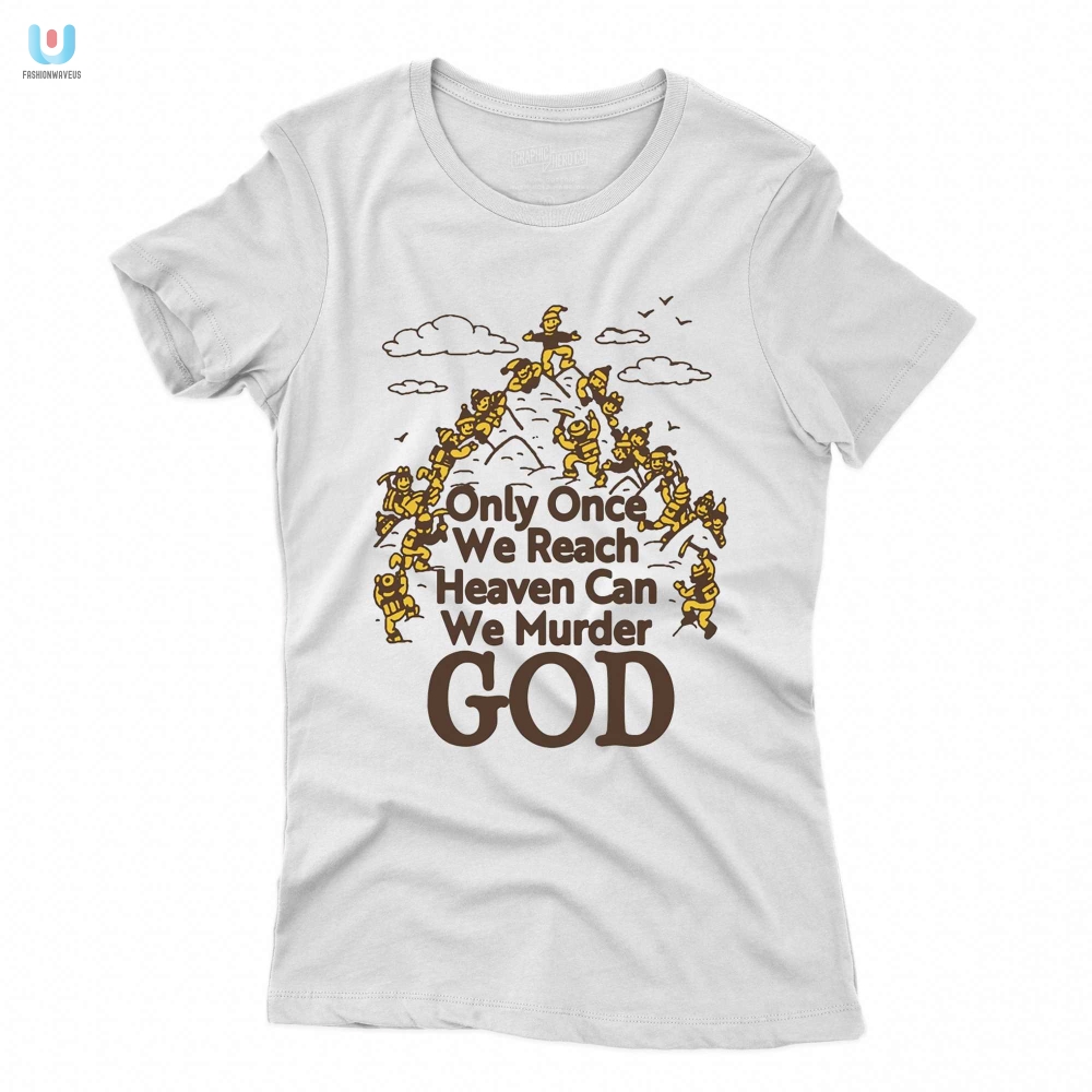 Murder God In Style Hilarious Heaven Tee By Renaissance Man