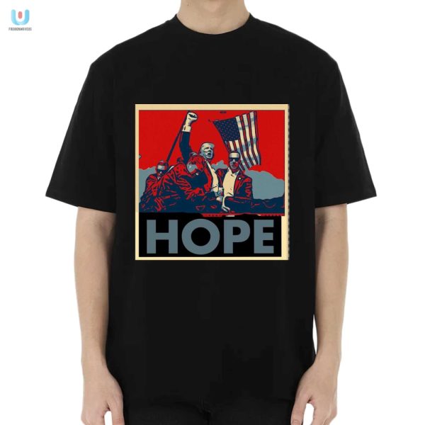 Funny Unique Trump Shooting Hope Shirt Stand Out Fashion fashionwaveus 1