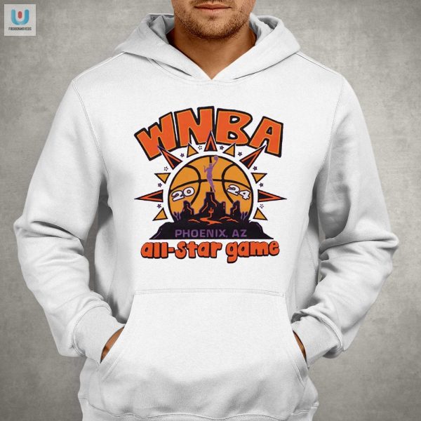 Score Big Laughs 2024 Wnba Allstar Shirt Phoenix Style fashionwaveus 1 2