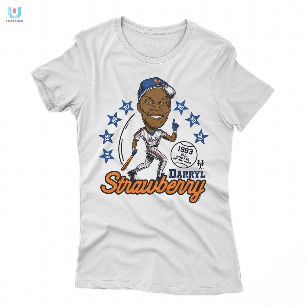 Hit A Home Run In Style Funny Darryl Strawberry Shirt