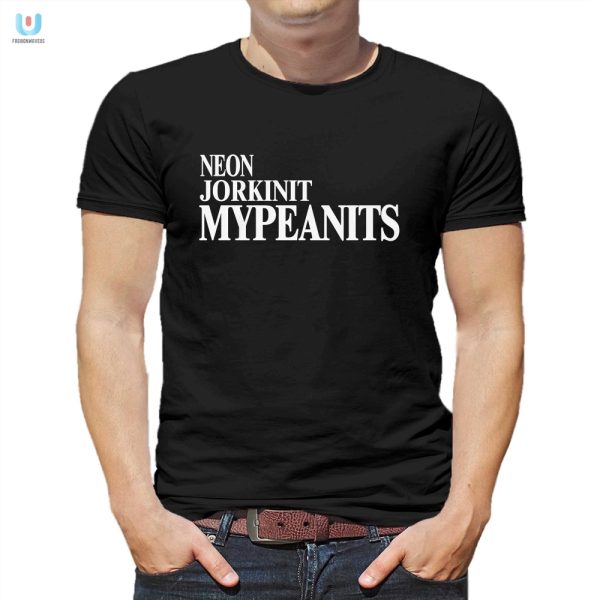 Get Quirky Neon Jorkinit Mypeanits Shirt Stand Out Fun fashionwaveus 1