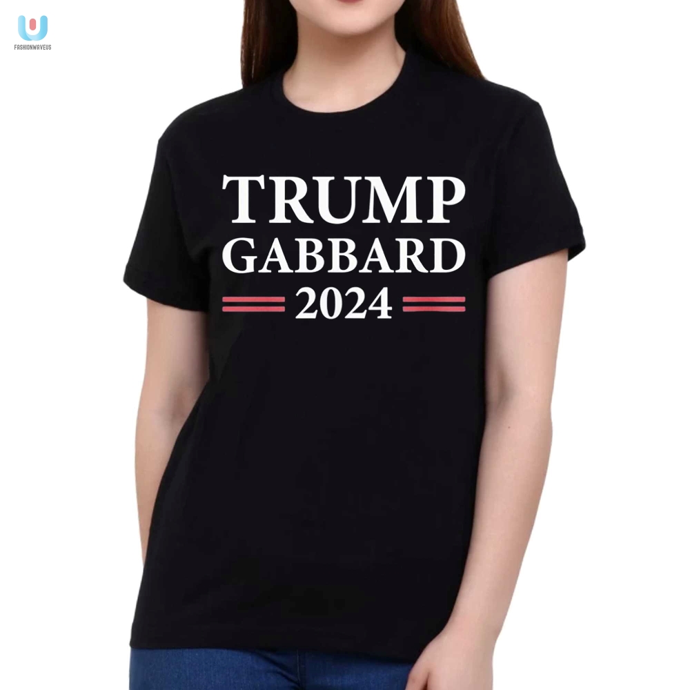 Trump Gabbard 2024 Shirt  Humor  Unique Election Apparel