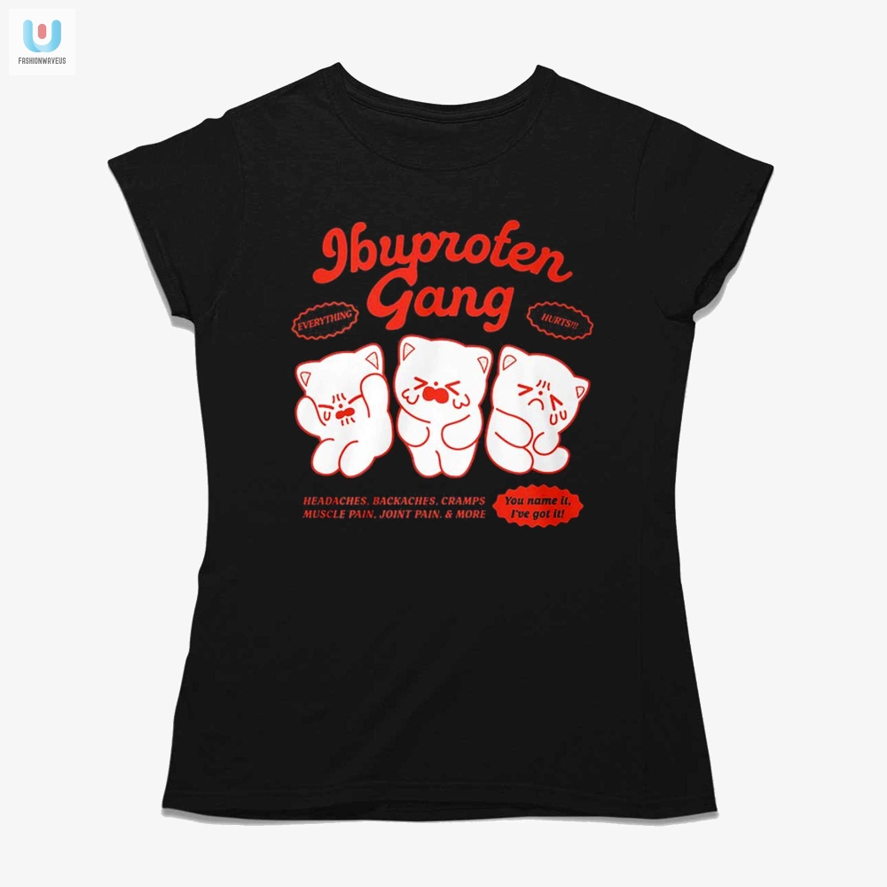 Join The Painfree Crew Humorous Ibuprofen Gang Shirt