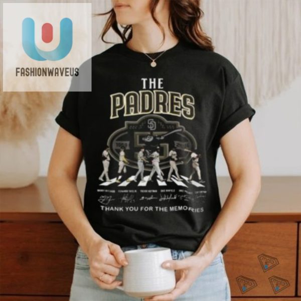 Padres Fan Humor Hilarious Thanks For The Memories Tee fashionwaveus 1