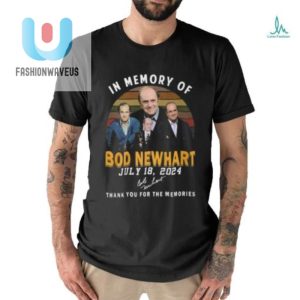 Bod Newhart 2024 Tee Hilarious Tribute To Memories fashionwaveus 1 3