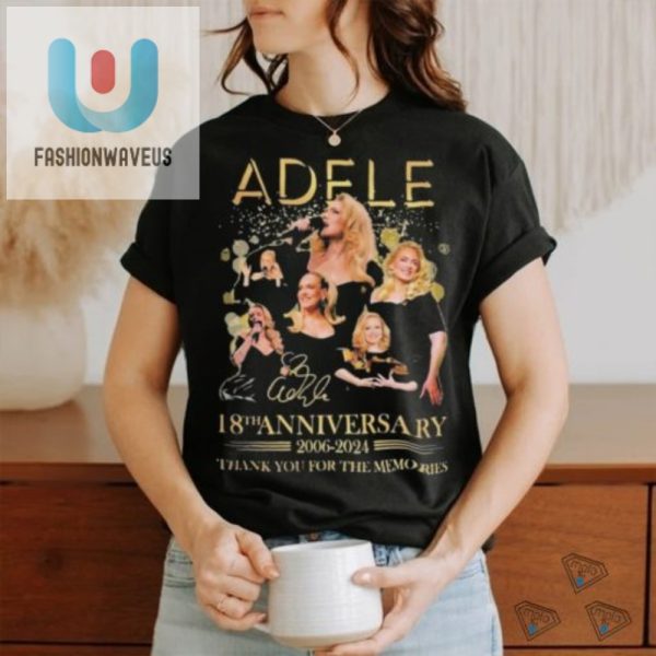 Adele 18Th Anniversary Tshirt Laugh Love Remember fashionwaveus 1