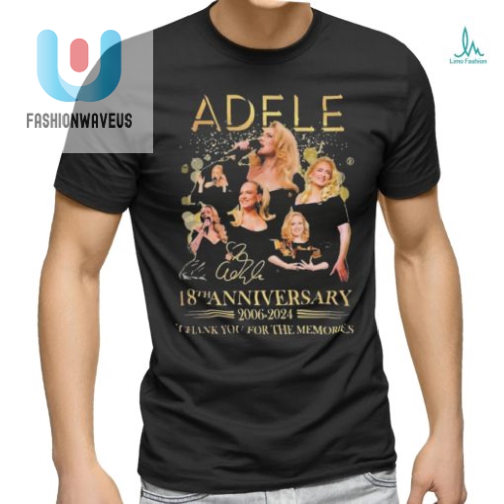 Adele 18Th Anniversary Tshirt Laugh Love Remember