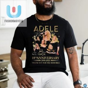 Adele 18Th Anniversary Tshirt Laugh Love Remember fashionwaveus 1 2