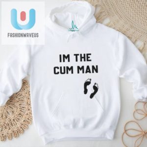 Funny Unique Im The Cum Man Shirt Stand Out Laugh fashionwaveus 1 3