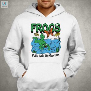 Funny Frogs Fully Rely On Gay Sex Tshirt Unique Bold fashionwaveus 1 2