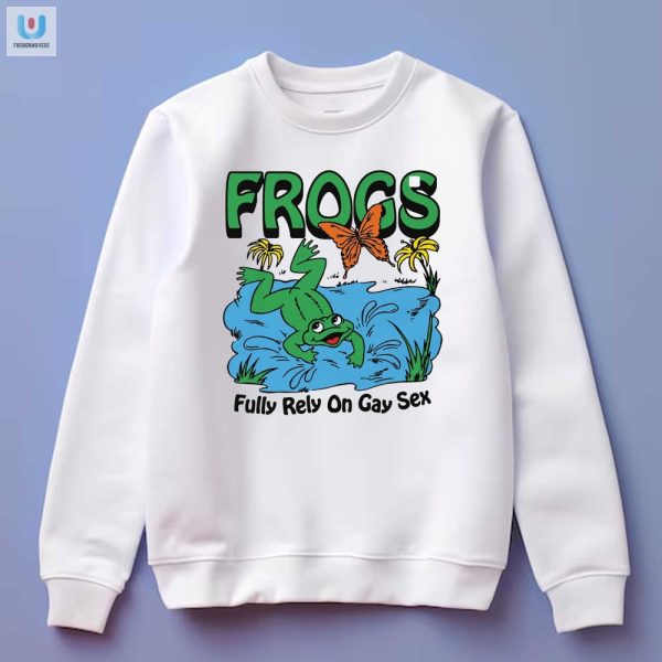 Funny Frogs Fully Rely On Gay Sex Tshirt Unique Bold fashionwaveus 1 3