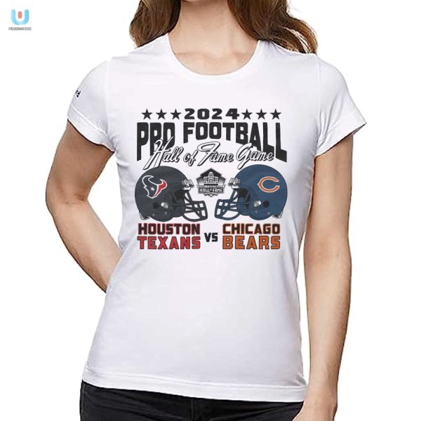 Get Tackled In Style 2024 Texans Vs Bears Hof Shirt fashionwaveus 1 1