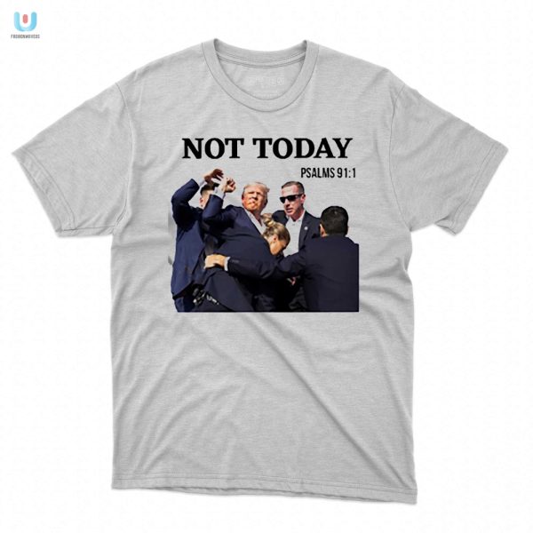 Humorous Trump Not Today Shooting Shirt Unique Fun fashionwaveus 1