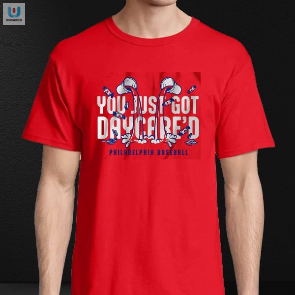 Get Laughs With Our Unique You Just Got Daycared Shirt fashionwaveus 1 3