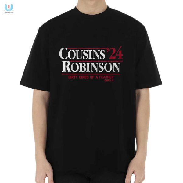 Get Laughs With Our Unique Cousins Robinson 24 Dirty Biros Tee fashionwaveus 1