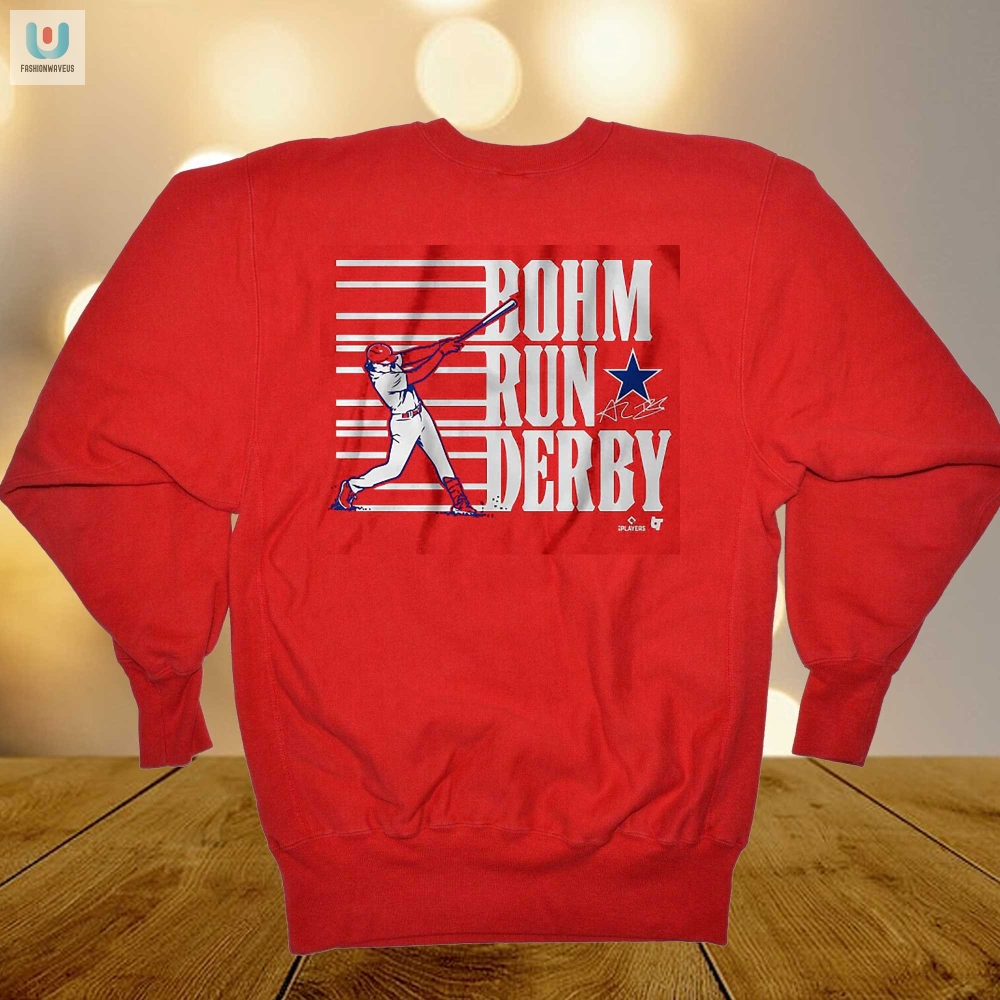 Hit A Homerun In Style Funny Alec Bohm Derby Tee