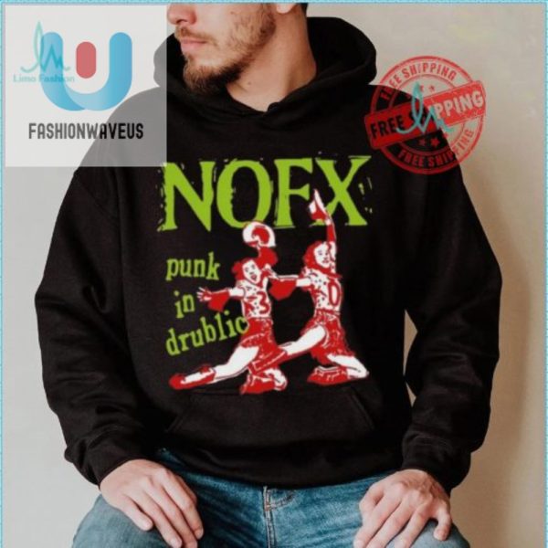 Rock In Style Nofx Punk In Drublic Og Tee Hilarious Unique fashionwaveus 1