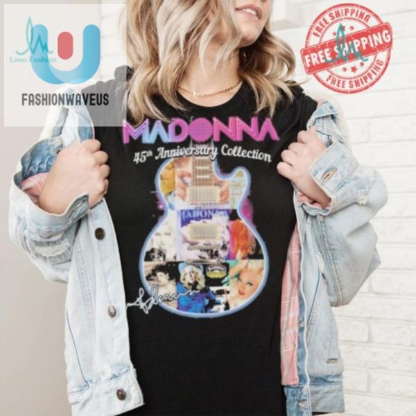 Get Your Groove On Madonna 45Th Anniversary Funny Tee fashionwaveus 1 2