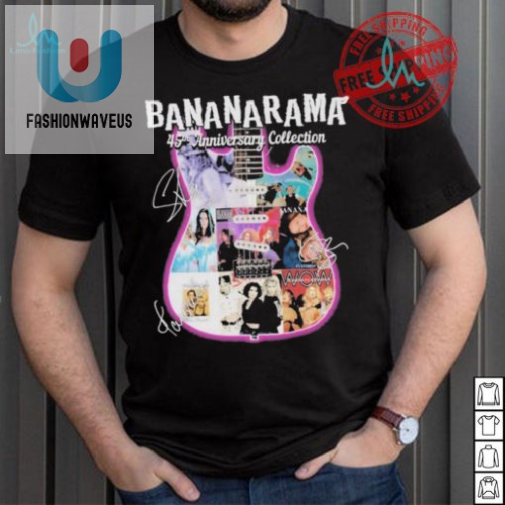 Celebrate In Style Bananarama 45Th Anniv Shirt  Fun  Unique