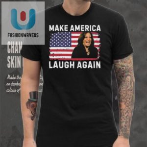 Make America Laugh Again Kamala 2024 Shirt Unique Funny fashionwaveus 1 5