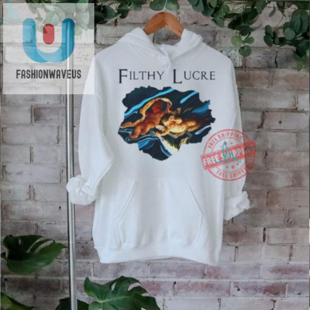 Get Rich Get Flaming Filthy Lucre Angels Tee  Hilarious