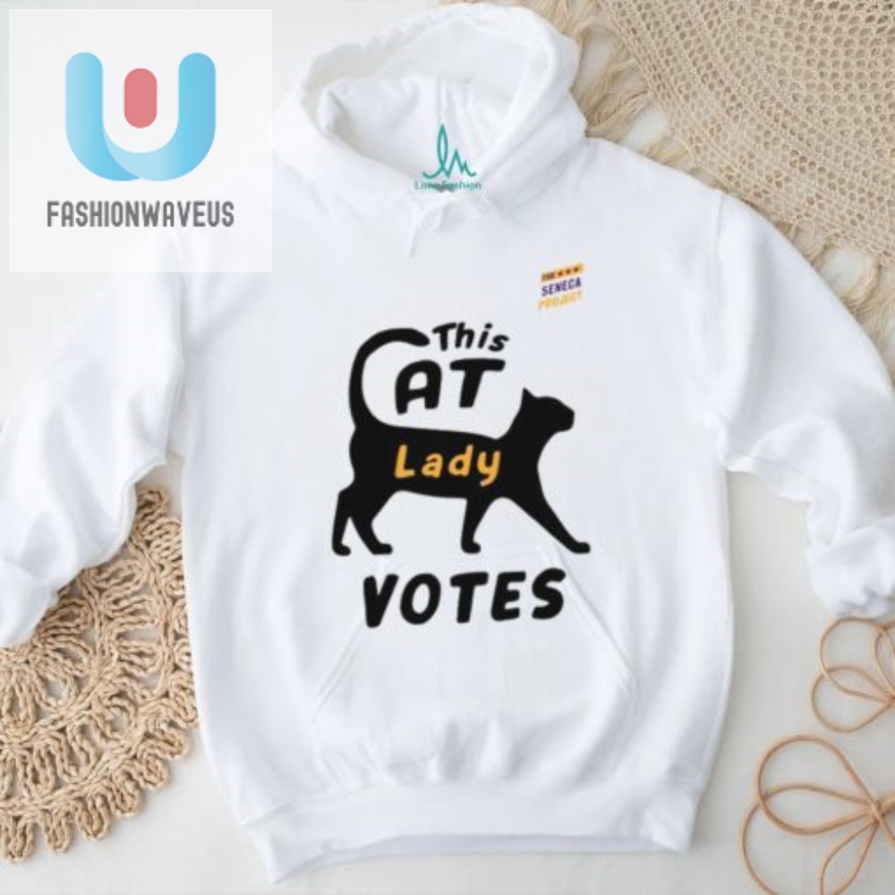 Funny This Cat Lady Votes Tee  Stand Out With Seneca Style