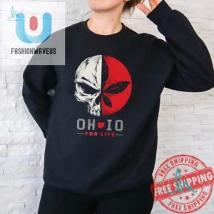 Oh Io For Life Shirt Wear Your Ohio Pride With A Smile fashionwaveus 1 1