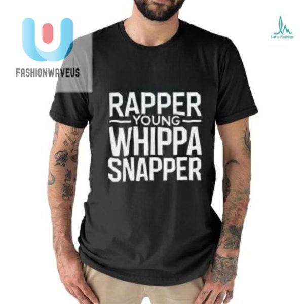 Get Laughs With The Unique Rapper Young Whippa Snapper Tee fashionwaveus 1 2