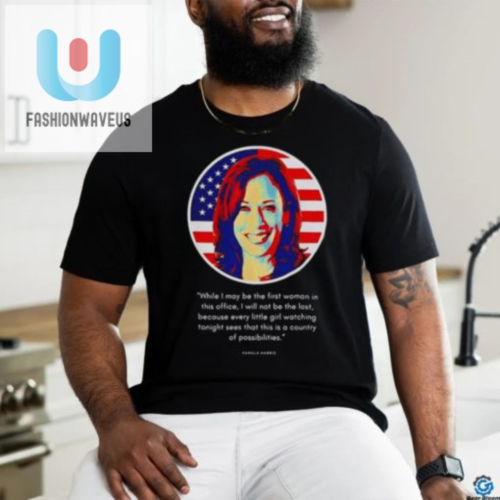 Funny Kamala Harris Shirt  First Woman In Office Tee