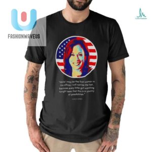 Funny Kamala Harris Shirt First Woman In Office Tee fashionwaveus 1 2